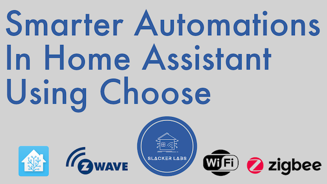 Smarter Automations in Home Assistant Using Choose