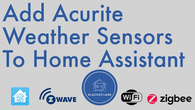 Add Acurite Weather Sensors to Home Assistant