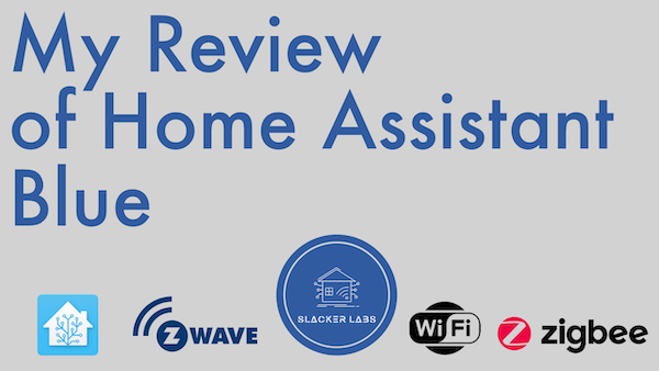My Review of Home Assistant Blue